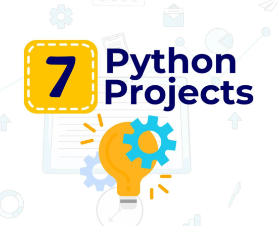 7 Python Projects Beginner Can Learn and  Code